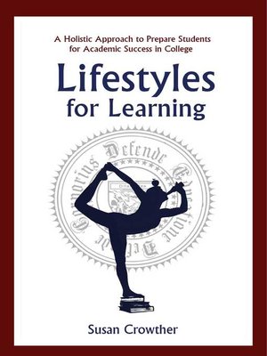 cover image of Lifestyles for Learning: the Essential Guide for College Students and the People Who Love Them